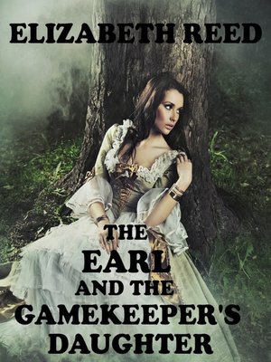 cover image of The Earl and the Gamekeeper's Daughter
